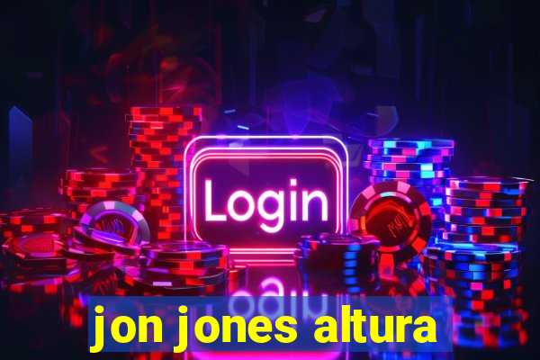 jon jones altura